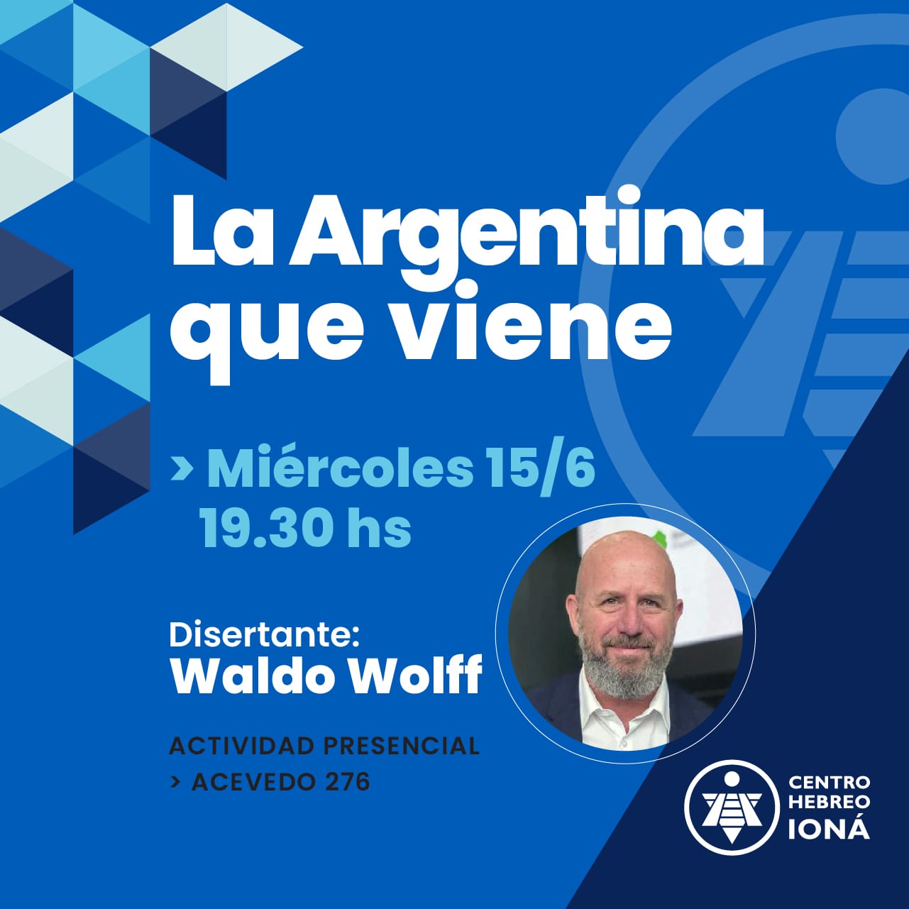 «LA ARGENTINA QUE VIENE» POR WALDO WOLFF